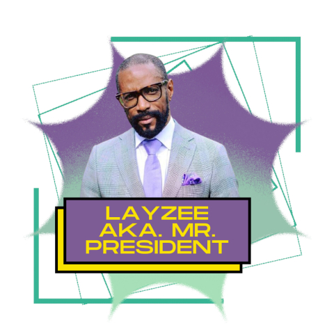 6e0f1c82-layzee-aka-mr-president.jpeg